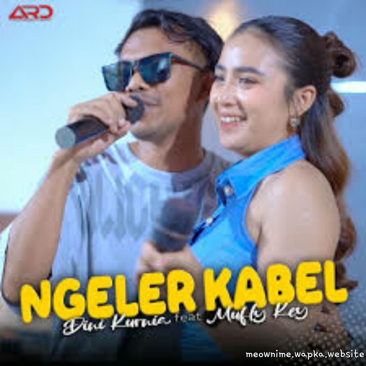 Dini Kurnia Ft Mufly Key - Ngeler Kabel